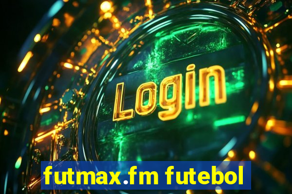 futmax.fm futebol